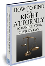 How to Find The Right Attorney to Handle Your Custody Case