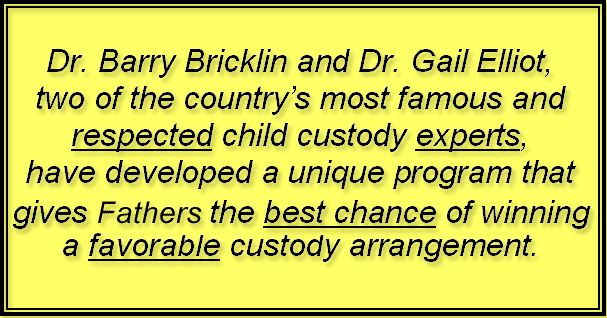 A unique program for a favorable custody arrangement!